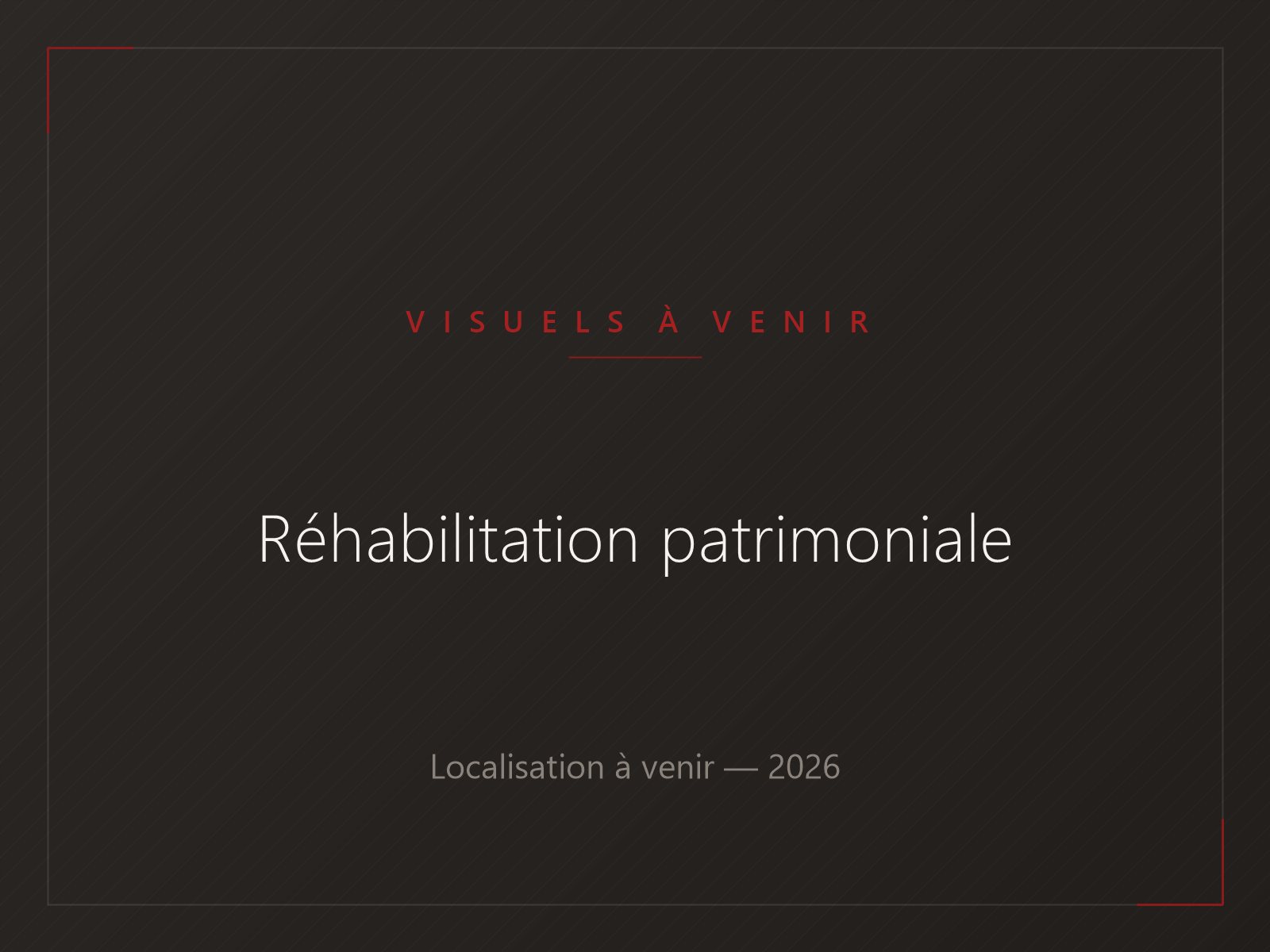 Visuel provisoire — réhabilitation patrimoniale, projet de rénovation à venir