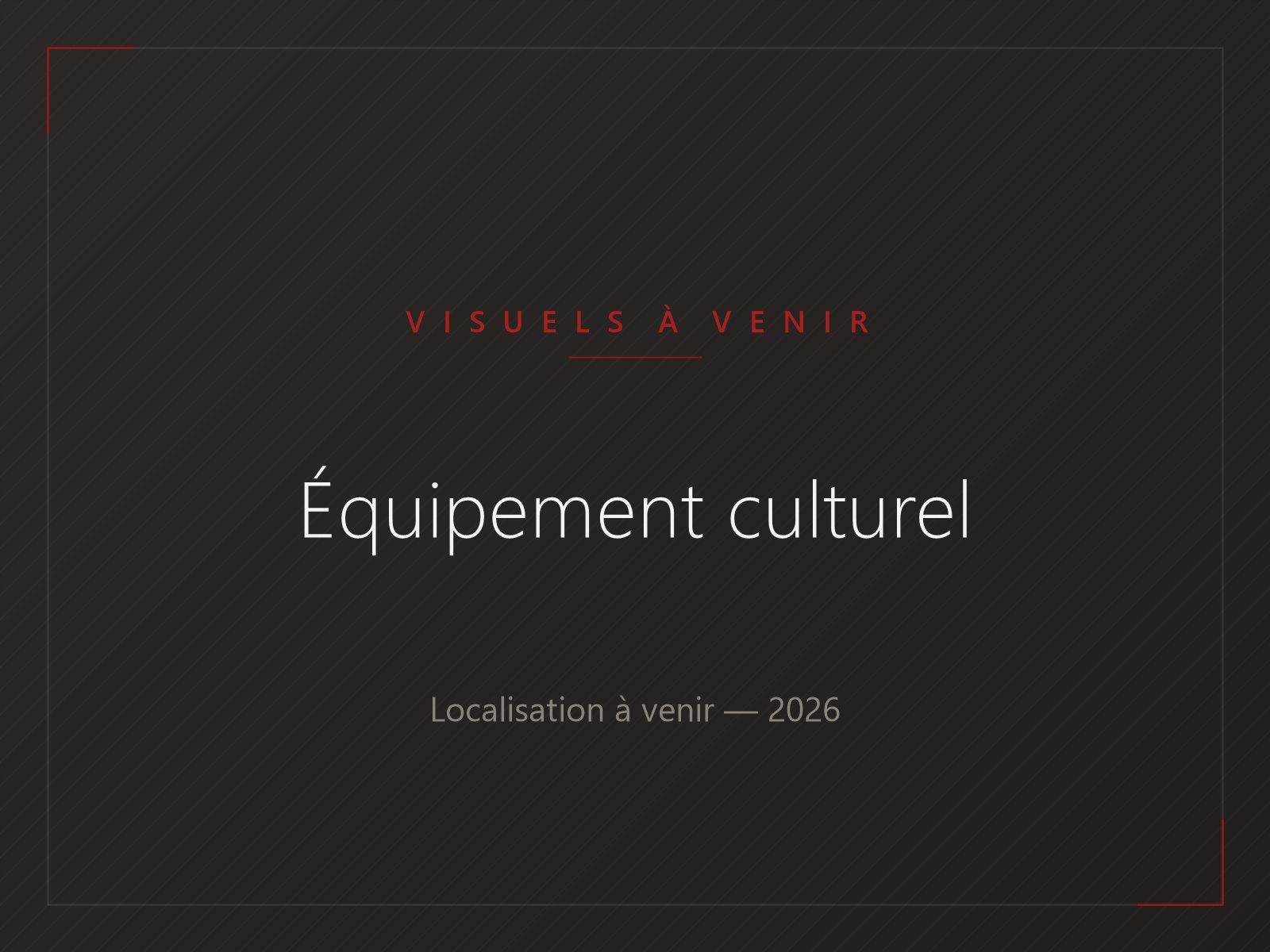 Visuel provisoire — équipement culturel, projet d'équipement public à venir